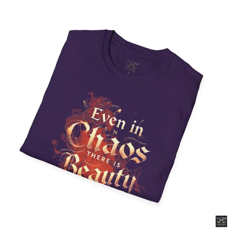 Even in Chaos Beauty TShirt - T-Shirt