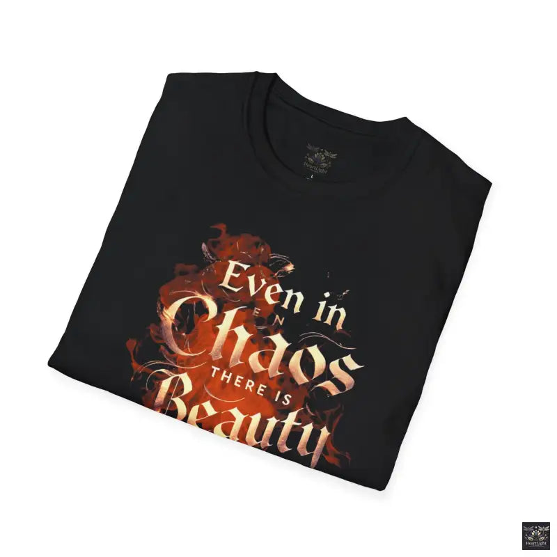 Even in Chaos Beauty TShirt - T-Shirt