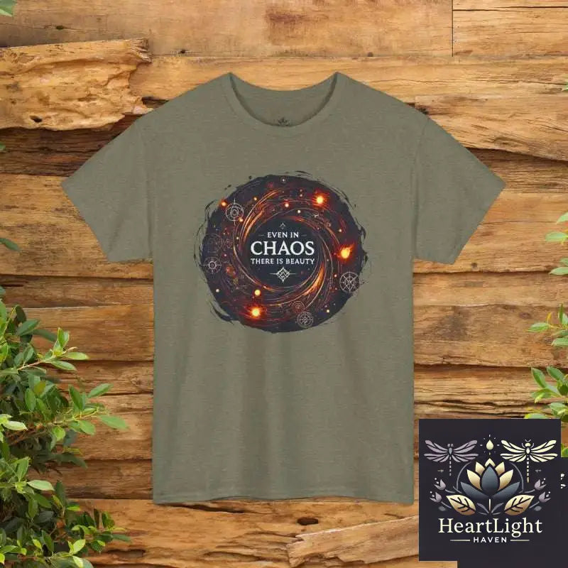 Inspiring Mental Health T-Shirt: Embrace Chaos & Beauty | Comfortable Unisex Graphic Tee - Heather Military Green / S