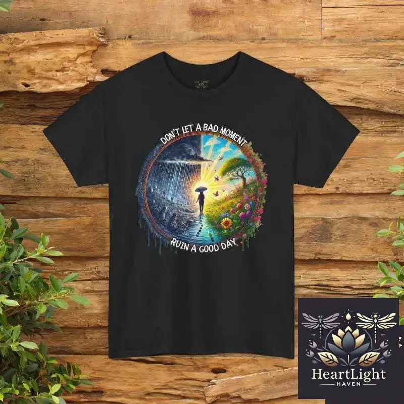 Inspirational Unisex Heavy Cotton Tee - ’Don’t Let a Bad Moment Ruin a Good Day’ - Motivational Gift Casual Wear