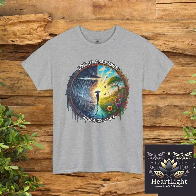 Inspirational Unisex Heavy Cotton Tee - ’Don’t Let a Bad Moment Ruin a Good Day’ - Motivational Gift Casual Wear