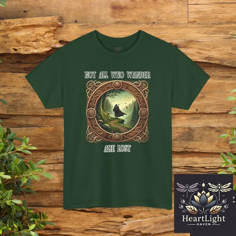 Not All Who Wander Are Lost Unisex Heavy Cotton Tee Nature Lover Shirt Adventure T-Shirt Gift for Explorers Travel