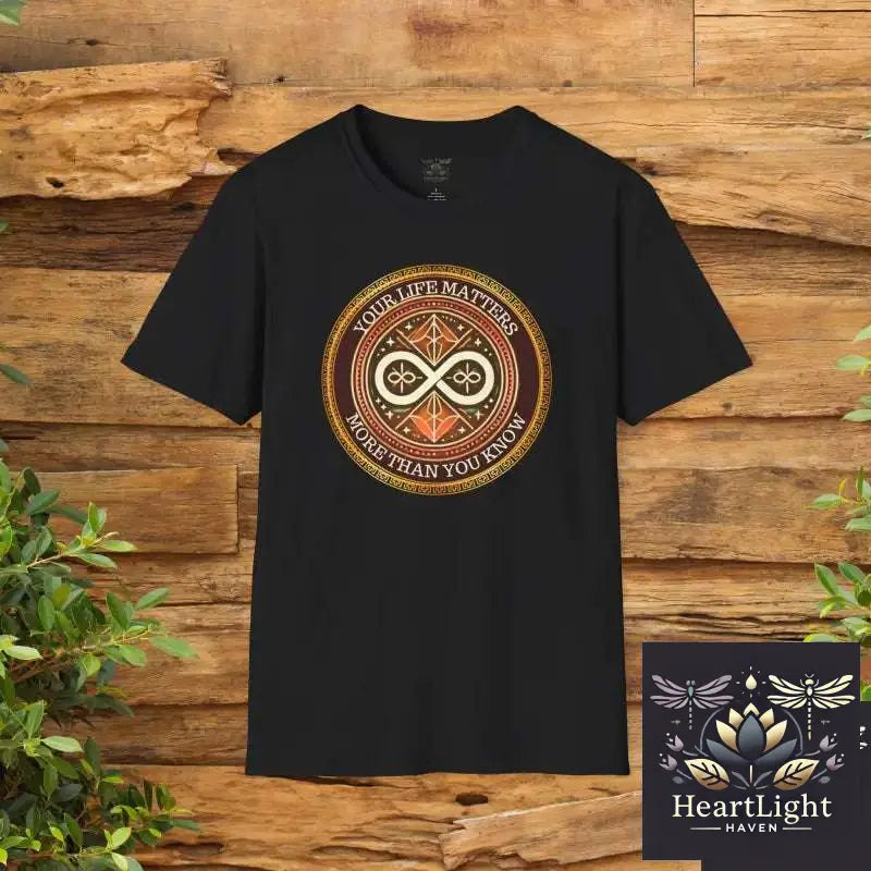 Empowering Unisex T-Shirt - Your Life Matters Inspirational Gift Mental Health Awareness Supportive Apparel Positive